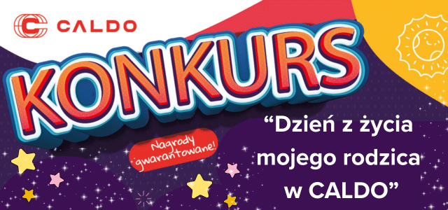 Konkurs dla Dzieci Pracowników „Dzień z życia mojego rodzica w CALDO”!